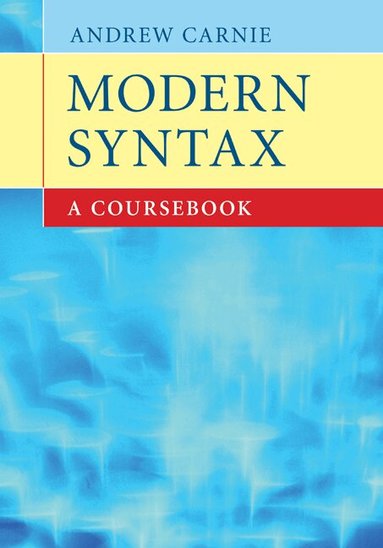Andrew Carnie - Modern Syntax, Inbunden