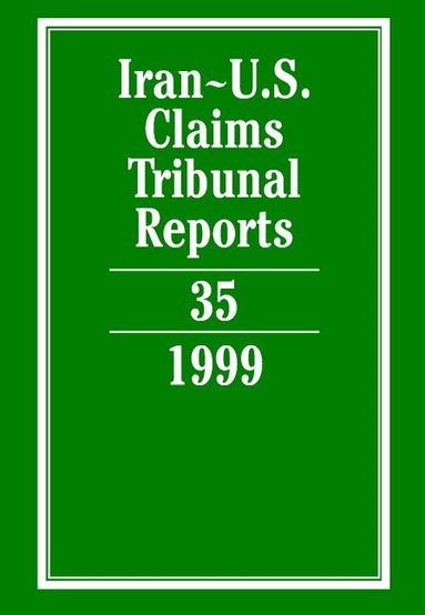 Karen Lee - Iran-U.S. Claims Tribunal Reports: Volume 35, Inbunden