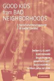 Delbert S. Elliott, Scott Menard, Bruce Rankin, Amanda Elliott, William Julius Wilson, David Huizinga - Good Kids from Bad Neighborhoods, Inbunden