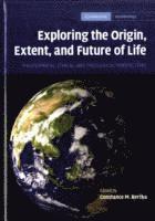 bokomslag Exploring the Origin, Extent, and Future of Life