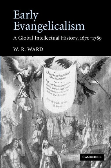 W. R. Ward - Early Evangelicalism, Inbunden