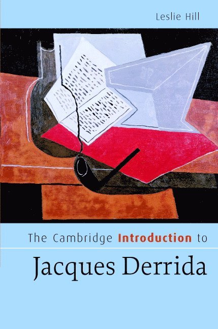 The Cambridge Introduction to Jacques Derrida 1