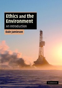 bokomslag Ethics and the Environment