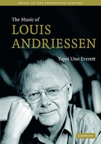 bokomslag The Music of Louis Andriessen