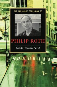 bokomslag The Cambridge Companion to Philip Roth