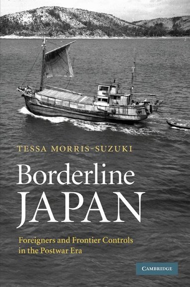 Tessa Morris-Suzuki - Borderline Japan, Inbunden