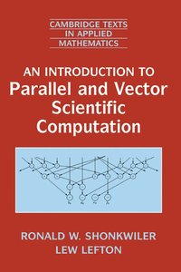 bokomslag An Introduction to Parallel and Vector Scientific Computation