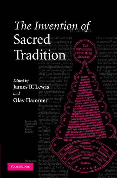 James R. Lewis, Olav Hammer - The Invention of Sacred Tradition, Inbunden