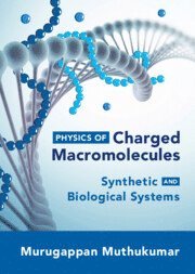 Murugappan Muthukumar, Amherst) Muthukumar, Murugappan (University of Massachusetts - Physics of Charged Macromolecules, Inbunden
