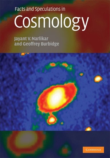 Jayant Narlikar, Geoffrey Burbidge - Facts and Speculations in Cosmology, Inbunden