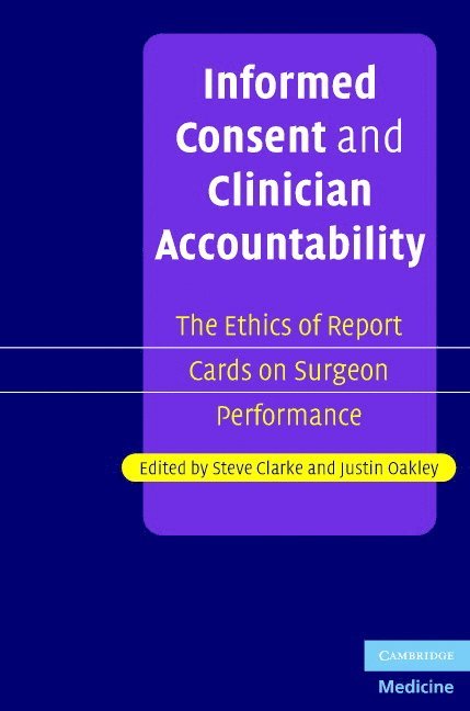 Informed Consent and Clinician Accountability 1