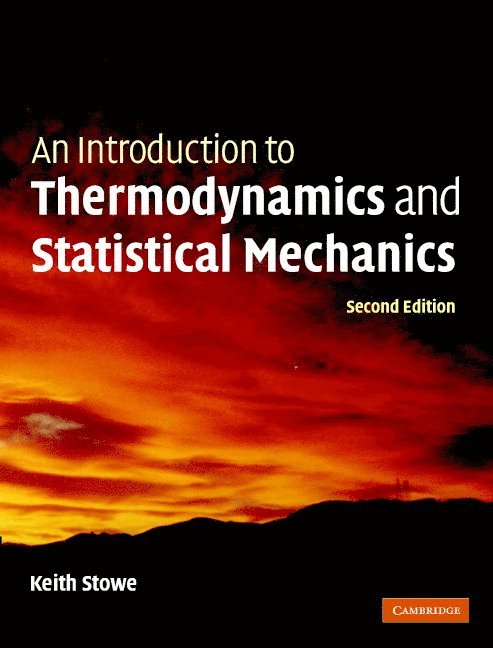 An Introduction to Thermodynamics and Statistical Mechanics 1