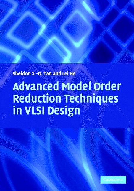Advanced Model Order Reduction Techniques in VLSI Design 1