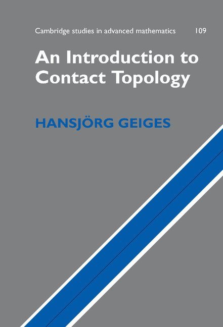 Hansjorg (Universitat zu Koln) Geiges, Hansjorg Geiges - An Introduction to Contact Topology, Inbunden