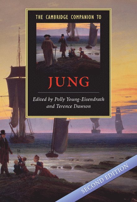 Polly Young-Eisendrath, Terence Dawson, Polly (University of Vermont) Young-Eisendrath, Terence (National University of Singapore) Dawson - The Cambridge Companion to Jung, Inbunden