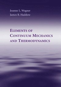 bokomslag Elements of Continuum Mechanics and Thermodynamics