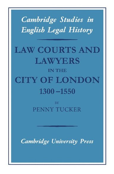 bokomslag Law Courts and Lawyers in the City of London 1300-1550