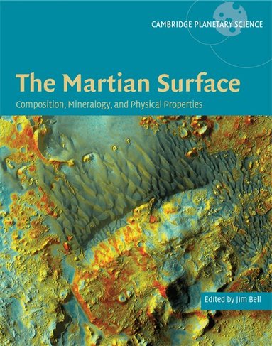 Jim Bell - The Martian Surface, Inbunden