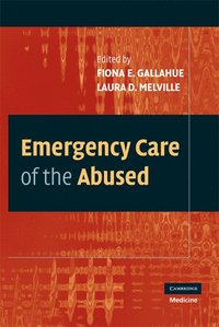 bokomslag Emergency Care of the Abused