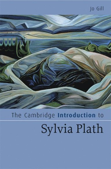 bokomslag The Cambridge Introduction to Sylvia Plath