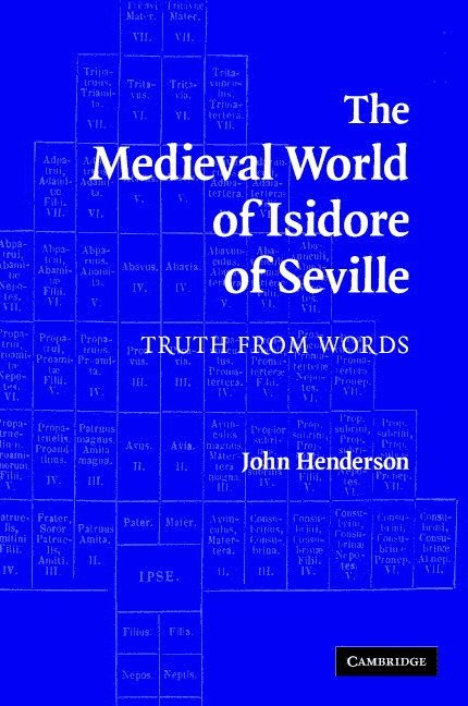 The Medieval World of Isidore of Seville 1