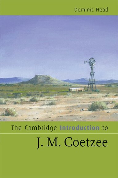 Dominic Head - The Cambridge Introduction to J. M. Coetzee, Inbunden