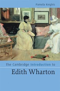 bokomslag The Cambridge Introduction to Edith Wharton