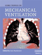 bokomslag Core Topics in Mechanical Ventilation