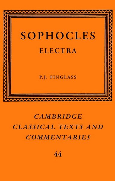 Sophocles, P. J. Finglass - Sophocles: Electra, Inbunden