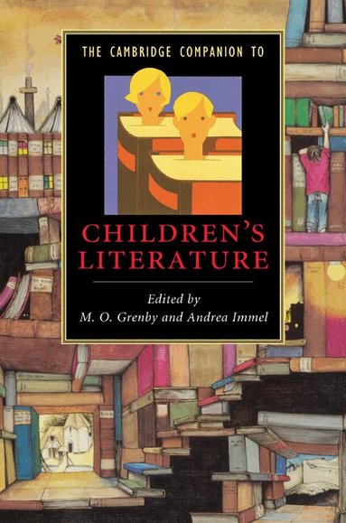 M. O. Grenby, Andrea Immel - The Cambridge Companion to Children's Literature, Inbunden