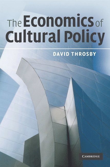 The Economics of Cultural Policy 1