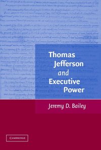 bokomslag Thomas Jefferson and Executive Power