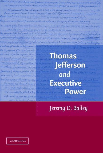 Thomas Jefferson and Executive Power 1