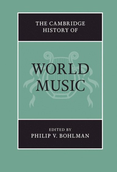 bokomslag The Cambridge History of World Music