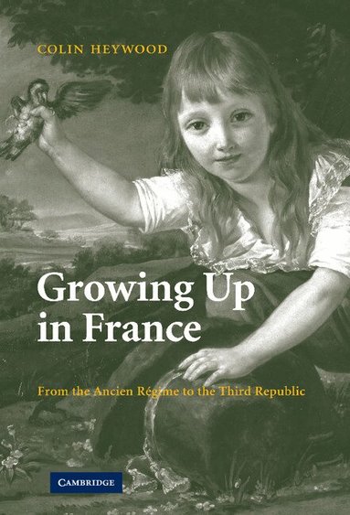 Colin Heywood - Growing Up in France, Inbunden
