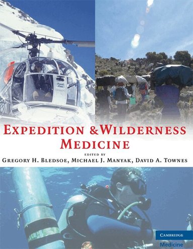 Gregory H. Bledsoe, Michael J. Manyak, David A. Townes - Expedition and Wilderness Medicine, Inbunden