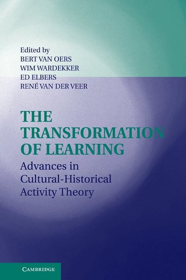 Bert van Oers, Wim Wardekker, Ed Elbers, René van der Veer - The Transformation of Learning, Inbunden