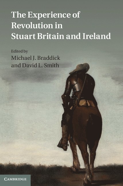 The Experience of Revolution in Stuart Britain and Ireland 1