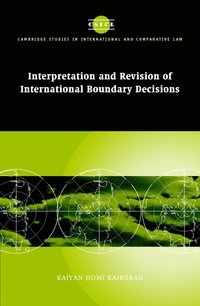 bokomslag Interpretation and Revision of International Boundary Decisions