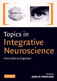 bokomslag Topics in Integrative Neuroscience