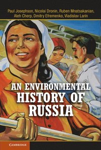 bokomslag An Environmental History of Russia