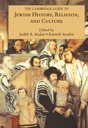 The Cambridge Guide to Jewish History, Religion, and Culture 1