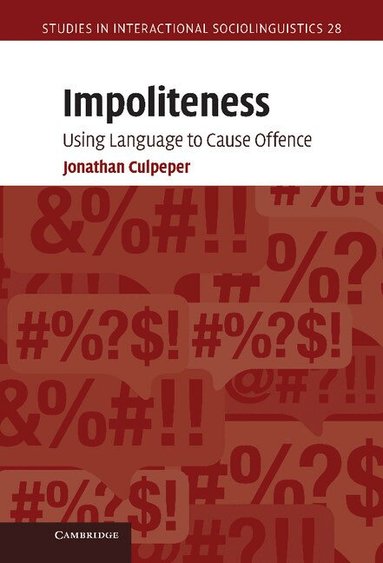 Jonathan Culpeper - Impoliteness, Inbunden