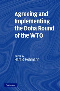 bokomslag Agreeing and Implementing the Doha Round of the WTO