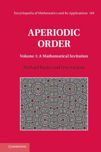 bokomslag Aperiodic Order: Volume 1, A Mathematical Invitation