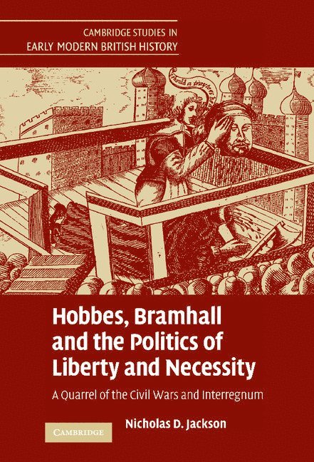 Hobbes, Bramhall and the Politics of Liberty and Necessity 1