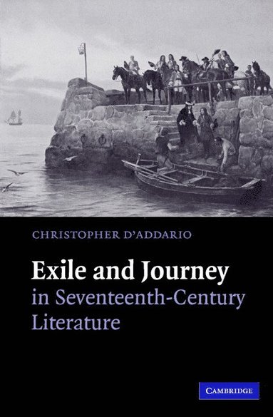 bokomslag Exile and Journey in Seventeenth-Century Literature