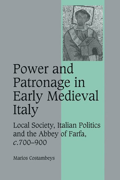 bokomslag Power and Patronage in Early Medieval Italy