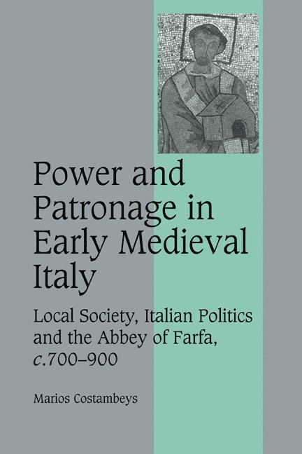 Power and Patronage in Early Medieval Italy 1