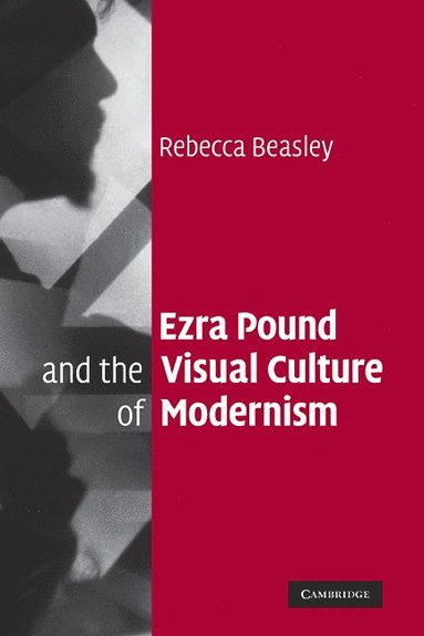 bokomslag Ezra Pound and the Visual Culture of Modernism